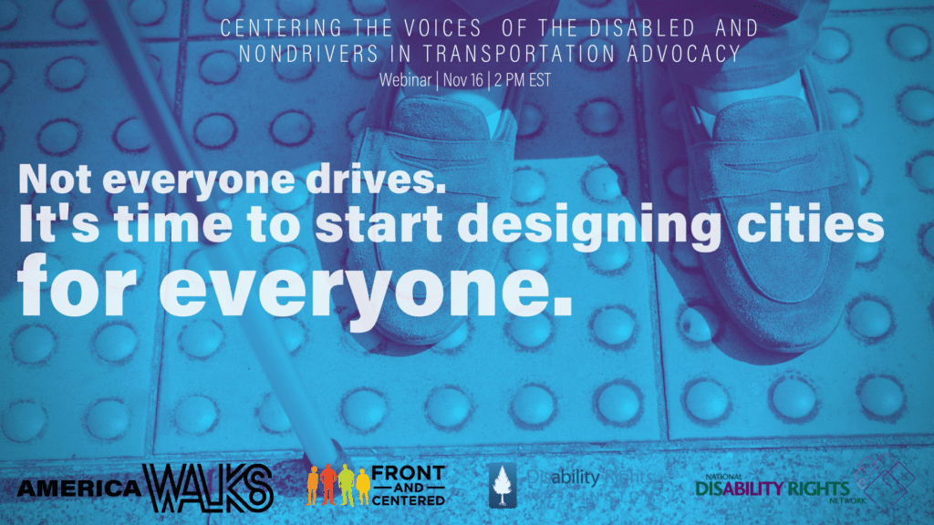 An aqua-blue graphic with the text "Not everyone drives. It's time to start designing cities for everyone". It advertising the webinar. It has the date — November 16, pm — and the logos of the participants.
