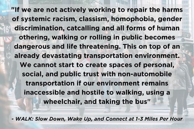 Graphic with a quote from the intro of the book 'WALK: Slow Down, Wake Up, and Connect at 1-3 Miles Per Hour' by Jonathon Stalls